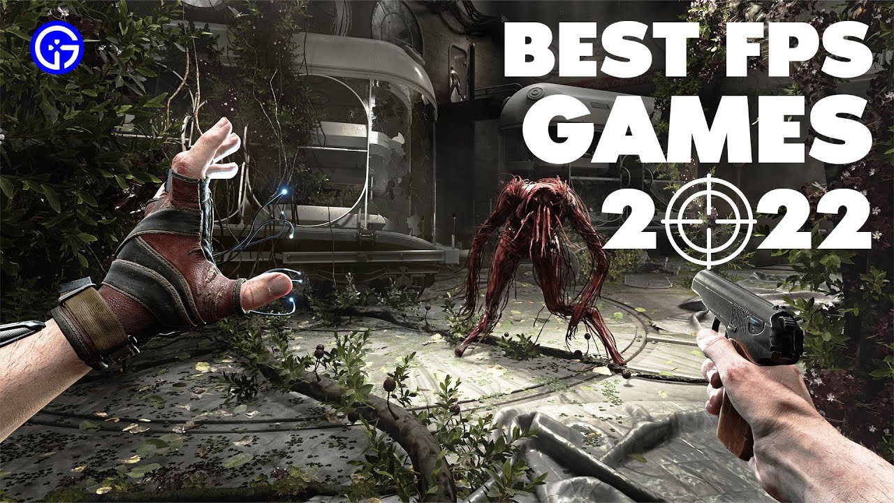 The 15 best FPS Games 2022 for PC, PS4, Xbox and PS5
