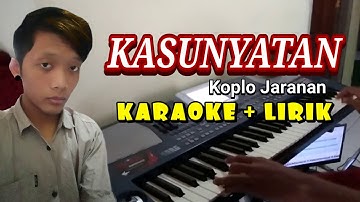 KASUNYATAN (Arya Galih) Cover Karaoke Dangdut Koplo Jaranan