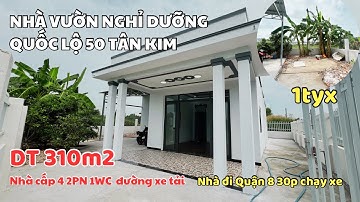 Nhà vườn nghỉ dưỡng Quốc Lộ 50 gần Co.op Mart Cần Giuộc | Bán Nhà Bình Chánh | Nhà Đất Trang Anh