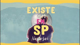 Video thumbnail of "Nanasai - Existe Amor em SP (Versão Lofi)"