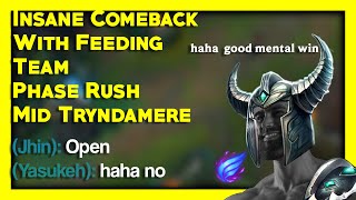 INSANE Comeback with Feeding Team - Phase Rush Mid Tryndamere Vs. Azir