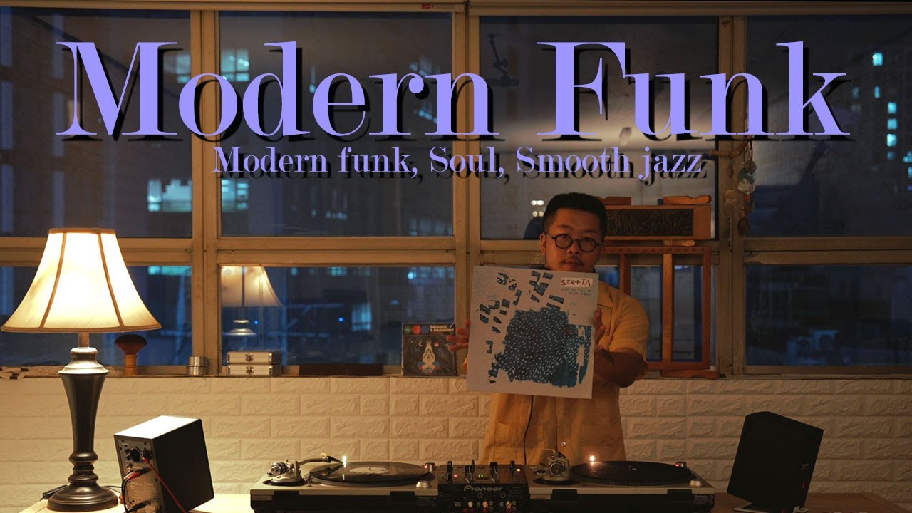 Modern Funk [vinyl mix] / Modern funk, Funk, Soul, City, groove - YouTube