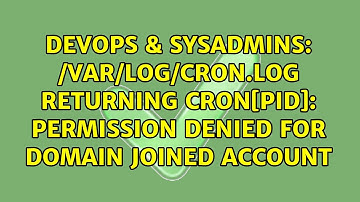 /var/log/cron.log returning CRON[PID]: Permission denied for domain joined account