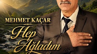 Erganili Mehmet KAÇAR - Hep Ağladım | Anatolian Güler Müzik Cover 