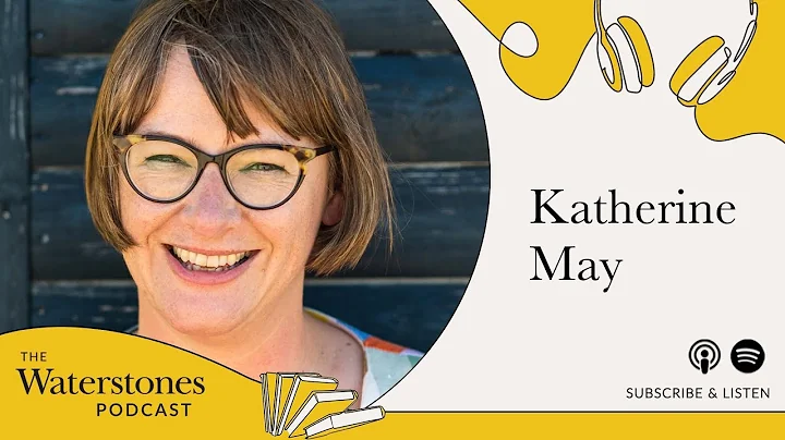 Waterstones Podcast: Katherine May