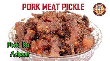 Pork Pickle Recipe | Pork Ko Achaar | Spicy & Delicious Meat Pickle | Easy & Quick Recipe