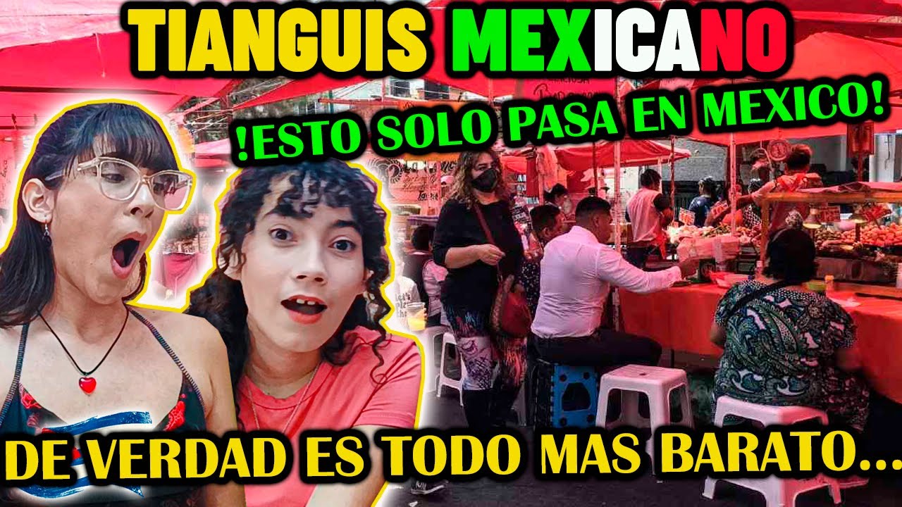 🇨🇺CUBANAS REACCIONAN a UN TIANGUIS 🇲🇽MEXICANO *QUEDAMOS MUY SOPRENDIDAS*