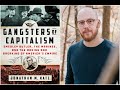 Gangsters of capitalism meet the author with jonathan m katz full version