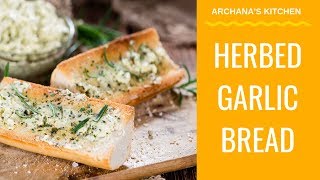 Herbed Garlic Bread - Continenetal Recipes By Archana's Kitchen screenshot 5