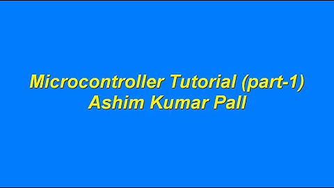 Microcontroller tutorial in Bangla Part 1
