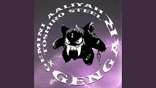 Video thumbnail of "Gemini Aaliyah - GENGAR (feat. Toshiro Steel)"