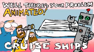 Cruise Ships Against God : Well There's Your Problem | ANIMATED