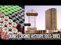 The Dunes Las Vegas Casino History! 1955-1993