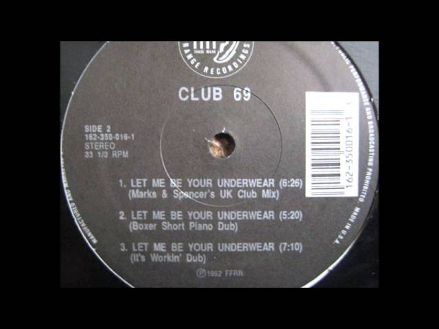 Club 69 - Let Me Be Your Underwear (Marks & Spencer's UK Club Mix)