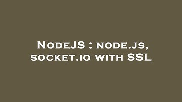 NodeJS : node.js, socket.io with SSL