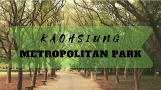 A Glimpse Of Kaohsiung Metropolitan Park Kaohsiung, Taiwan Carababes