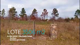 Lote de 3506 m2 en Villa Galicia, Villa Ciudad Parque