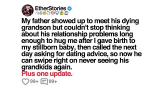 Dad Asked For Relationship Advice After Family Tragedy | Reddit Updates