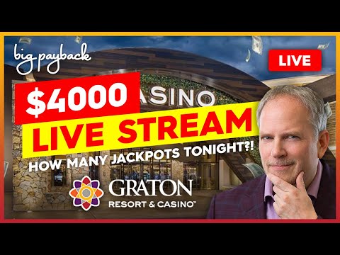 🔴 $4000 Live Stream at Graton Resort & Casino - HOW MANY JACKPOTS TONIGHT?!