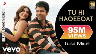 tu hi haqeeqat full song.imran hashmi and soha ali khan