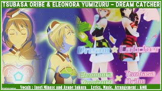 Tsubasa Oribe & Eleonora Yumizuru - Dream Catcher AMV [ENG/ROM Lyrics] ♥ Tokyo Mirage Sessions #FE ♥