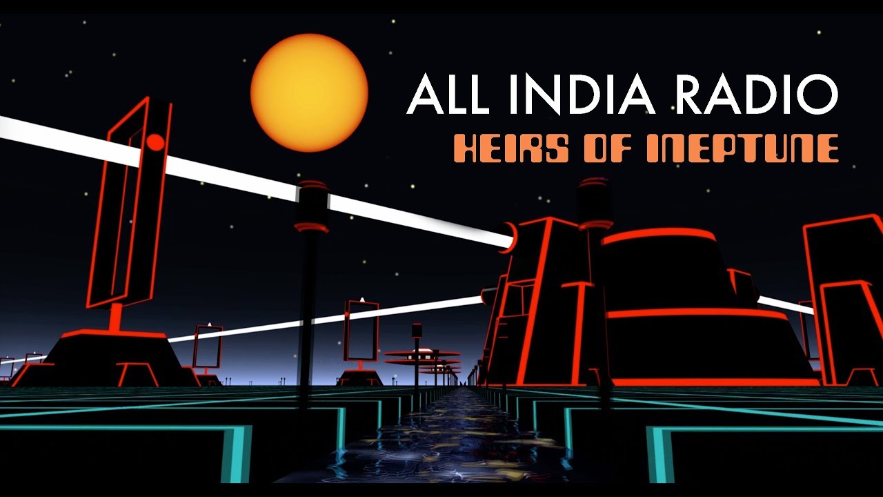 All India Radio - Heirs of Ineptune