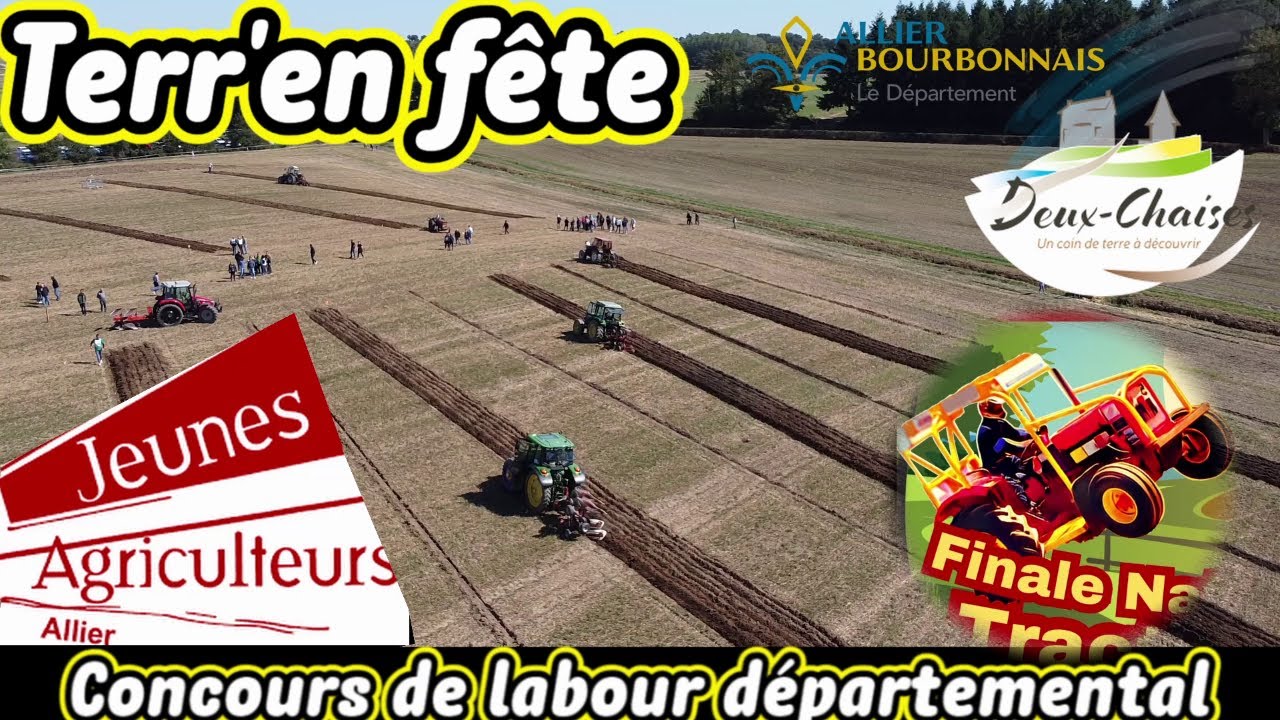 TERR'EN FETE Concours de labour départemental organisé à Deux Chaises