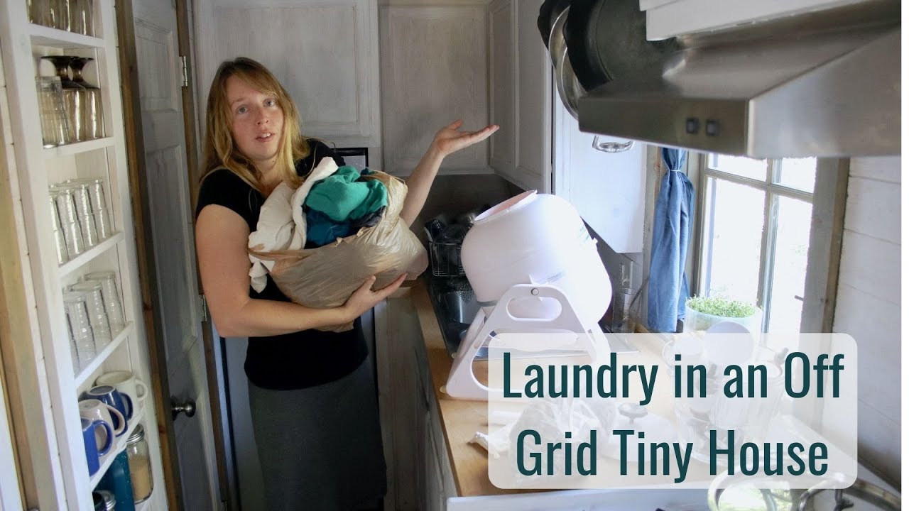 Life in a Tiny House called Fy Nyth - Off Grid Laundry Day