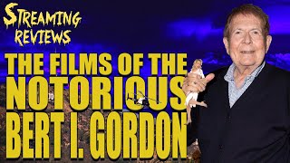 Streaming Review: The Films of the Notorious Bert I Gordon