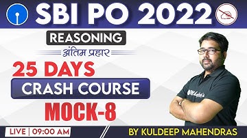 SBI PO 2022 | Crash Course | Reasoning | Mock 8 | Kuldeep Mahendras