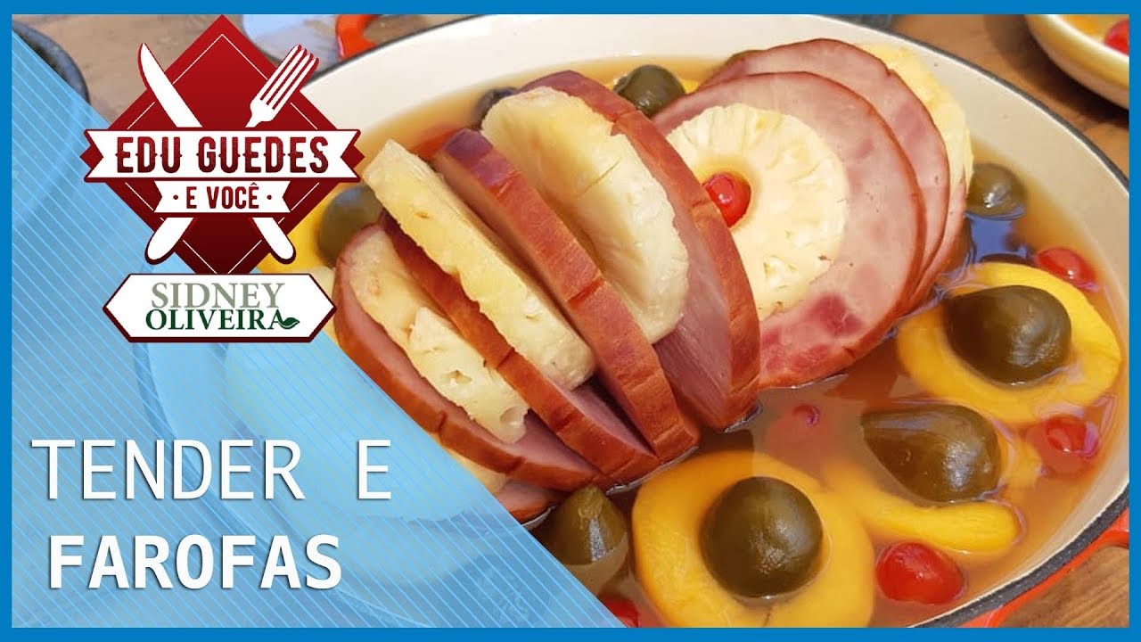 Edu Guedes ensina como preparar tender e farofas
