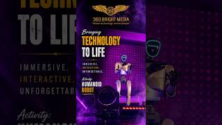 Humanoid Robot – Interactive Event Experience  #360BrightMedia
