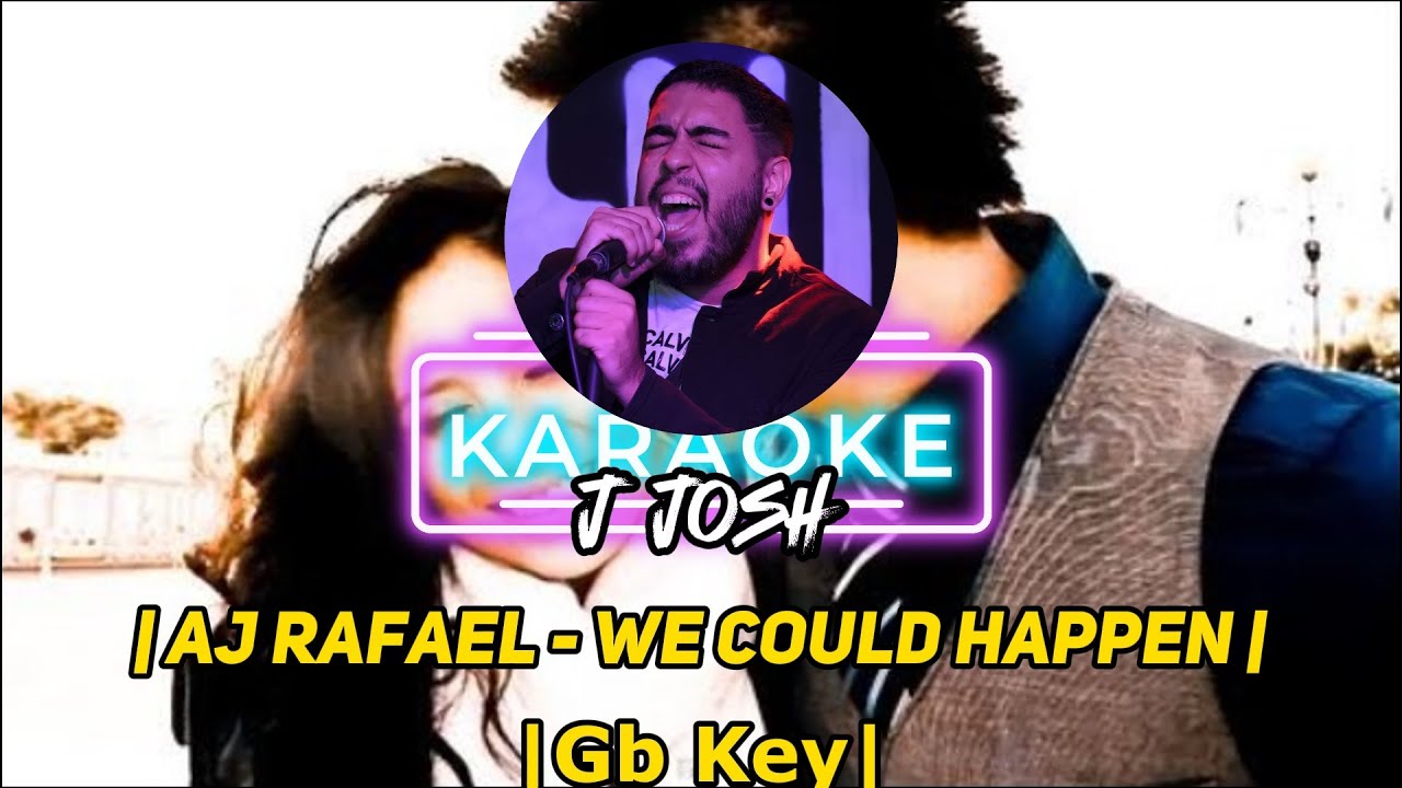 AJ Rafael - We Could Happen | Karaoke (Gb Key)