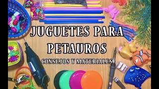 Consejos y materiales para hacer juguetes a los petauros/sugar glider
