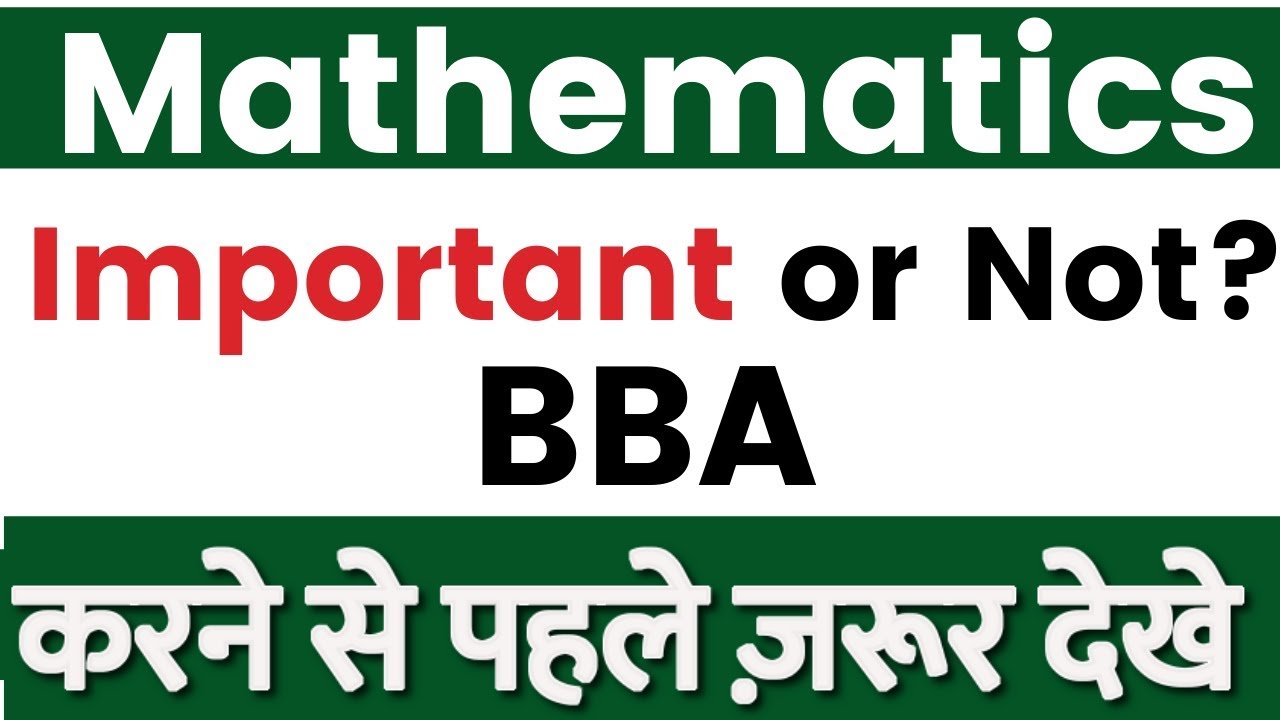 Is Mathematics Compulsory for BBA Complete syllabus and course details