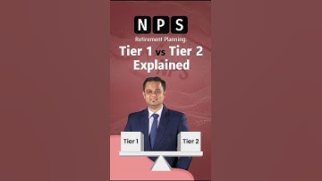 NPS Retirement Planning: Tier 1 vs Tier 2 Explained