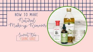 How to Make Natural Make-up Remover