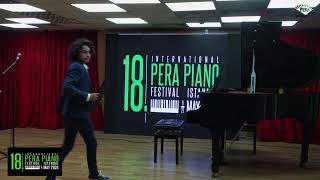 18.Uluslararası Pera Piyano Festivali - 1. Salon - 6. Oturum (7. Gün 17.05.2024)