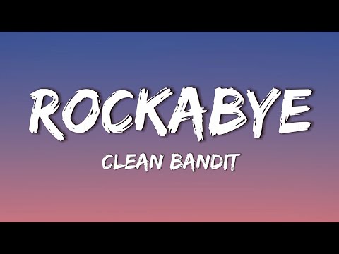 Clean Bandit - Rockabye Feat. Sean Paul x Anne Marie