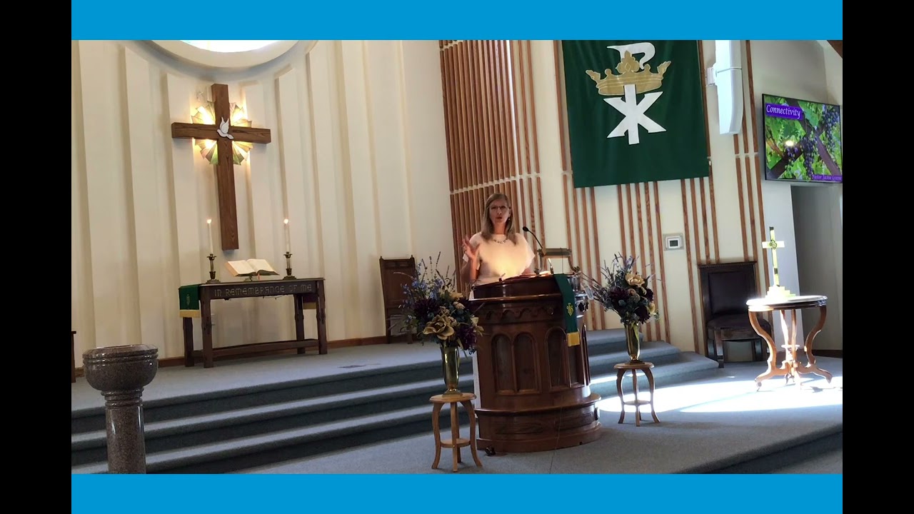 September 15, 2024 “Connectivity” Pastor Jackie Greene