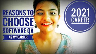 WHY I CHOSE SOFTWARE QA/FULL STACK QA/SDET AS MY CAREER.5 REASONS WHY 2021 HIGH DEMAND FOR QA