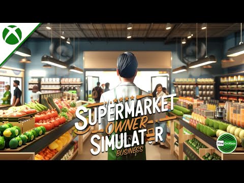 Start Your Store Today Supermarket Owner Simulator Business First Look Xbox Gameplay