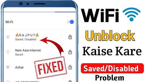 WiFi Se Unblock Kaise Kare||WiFi Me Agar Koi Block Karde To Unblock Kaise Kare||WiFi Saved/Disabled
