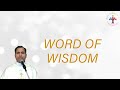 Word Of Wisdom - Fr Joseph Edattu VC