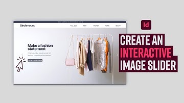 Learn how to create an interactive image slider in Adobe InDesign