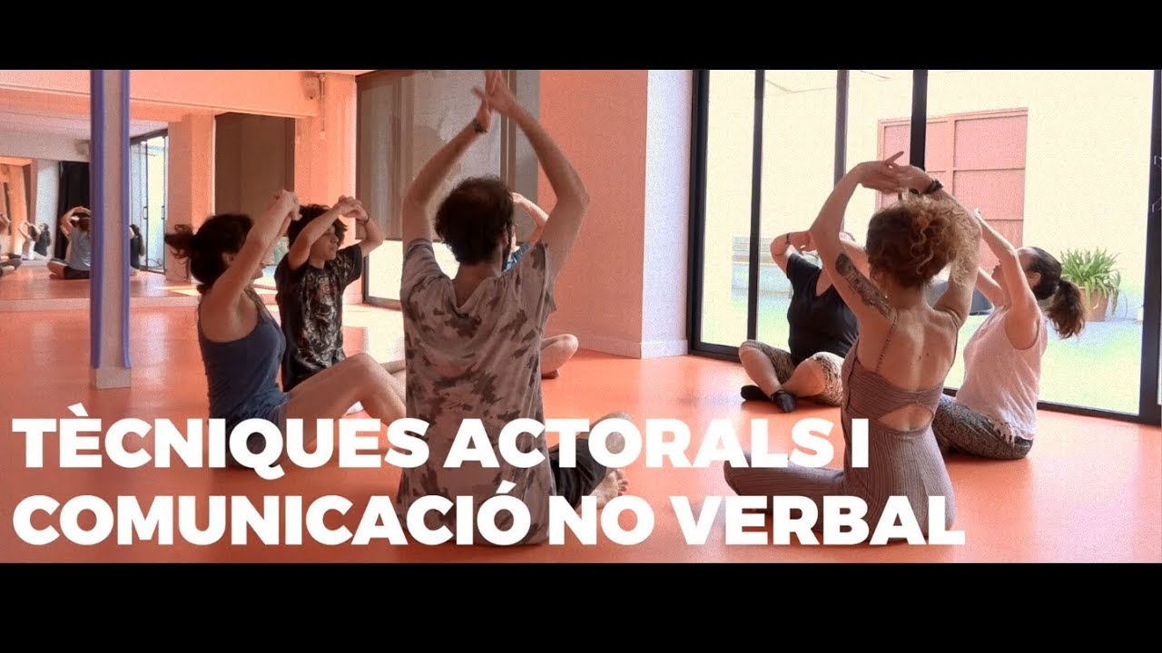 Tècniques actorals i comunicació no verbal - Espai Lazzigags