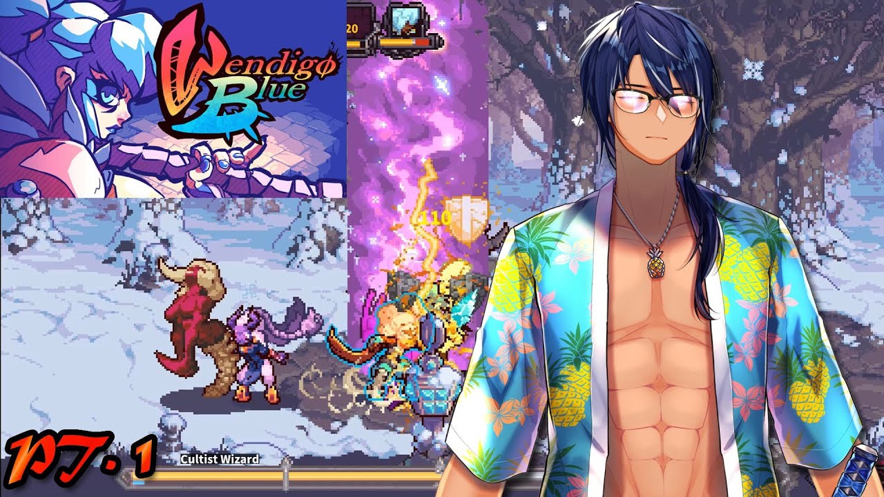 Wendigo Blue (Part 1) Strim - 2/19/2025