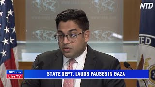 State Department Lauds Pauses In Gaza Stands Against Israel Occupation Of Area