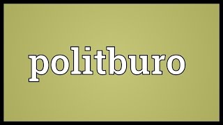 Politburo Meaning