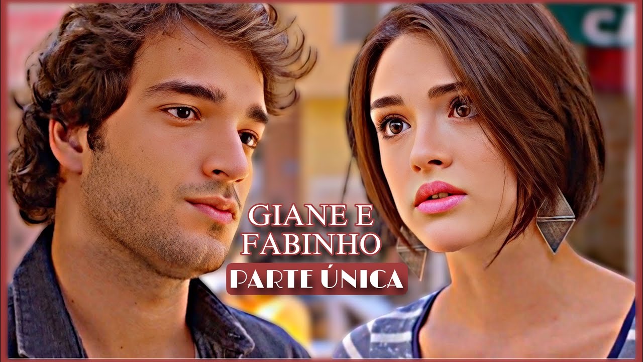 A HISTÓRIA DE GIANE E FABINHO / PARTE ÚNICA | (comentada).